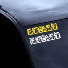 Sticker sur voiture No Smoke No Gun Diesel Power