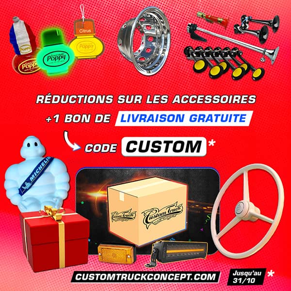 Promo Octobre 2024 chez Custom Truck Concept