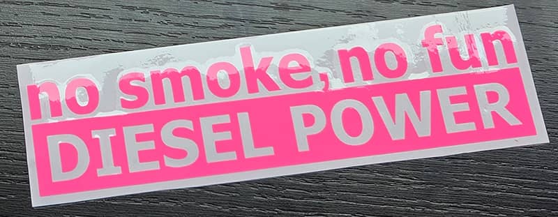 Sticker No Smoke No Fun Diesel Power rose