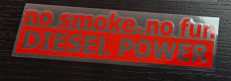 Sticker No Smoke No Fun Diesel Power rouge