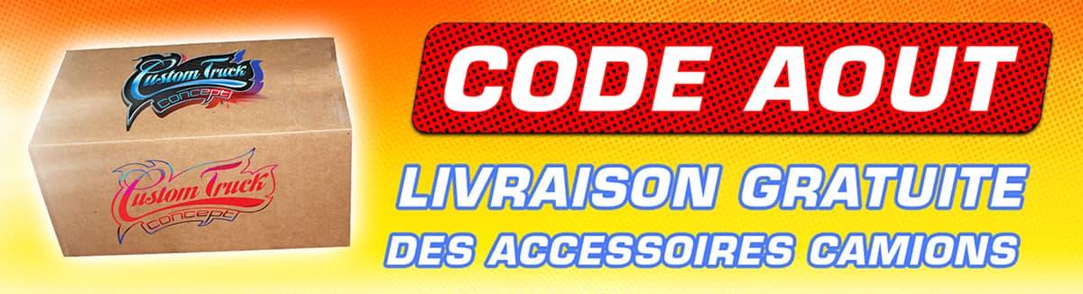 Offre d'été Août 2025 Livraison Gratuite chez Custom Truck Concept