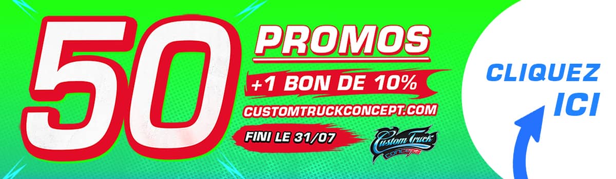 Offres d'été Juillet 2025 chez Custom Truck Concept Offres d'été Juillet 2025 chez Custom Truck Concept